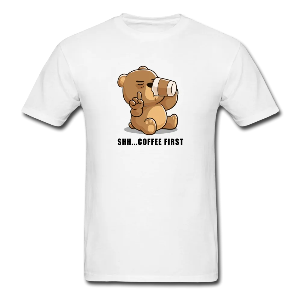 Shh.. Coffee First Men's Funny T-Shirt